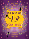 Imagen de portada para Everyday Witch a to Z Spellbook